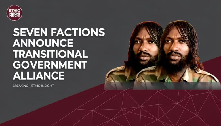 7 Ethiopian Rebel Factions and Opposition Groups Form Coalition Aimed at Establishing Transitional Government