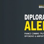 French Embassy Demands Respect for Humanitarian Law in Northern Ethiopia